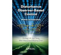 Disturbance Observer-Based Control: Methods and Applications