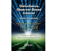 Disturbance Observer-Based Control: Methods and Applications