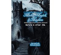 Disturbance Timeline RPG: Merlin, Magick, & Mayhem: Before & After 536: 10