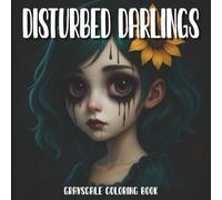 Disturbed Darlings: A Grayscale Journey into the Strange, Cute, and Haunting World of Gothic Girls