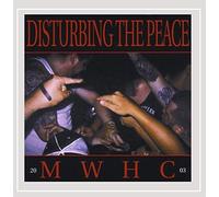 Disturbing the Peace: Mwhc