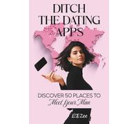Ditch the Dating Apps: Discover 50 Places to Meet Your Man