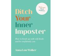 Ditch Your Inner Imposter: How to Belong and Be Confidently You