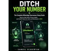 Ditch Your Number: The Complete WhatsApp Usernames Setup Guide