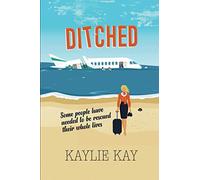 Ditched: Some people have needed to be rescued their whole lives...