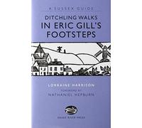 Ditchling Walks - In Eric Gill's Footsteps