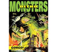 Ditko, Steve - Ditko's Monsters: Gorgo!