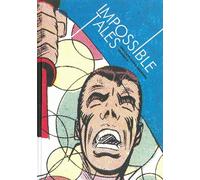 Ditko, Steve - Impossible Tales: The Steve Ditko Archives Vol. 4