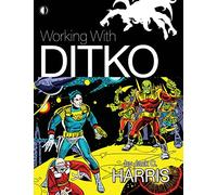 Ditko, Steve - Working With Ditko