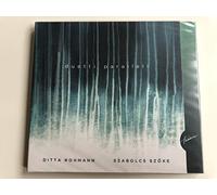 Ditta Rohmann - Duetti, paralleli - Ditta Rohmann, Szabolcs Szoke