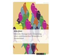 Ditzel - Diversity Management. Umsetzung eines amerikanischen Konzepte - P555z