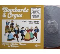 div. Künstler - BOMBARDE ET ORGUE - Vol. 2 / JEAN-CLAUDE JEGAT ET LOUIS YHUEL / Marches Melodies Danses de Bretagne / Grand Prix International Academie Charles Gros & Cithare dÒr Premier Prix de Musique Recreative / Bildhülle / SAGEM # SB 306 / Französische Pressung / 12" Vinyl Langspiel Schallplatte