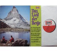 div. Künstler - Das Lied der Berge / Alfons Zitz / Tino del Molino / Der Bergsteiger-Chor, Leitung Edi Pfister / Das Orchester Franzl Hepp / 1974 / Bildhülle / EUROPA # E 1018 / Deutsche Pressung / 12" Vinyl Langspiel Schallplatte