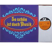div. Künstler - So schön ist doch Musik / Philharmonisches Staatsorchester Hamburg / Rundfunk- Orchester-München / Enrico Talamo / Roger Garden Big Band / Conny Mitchel Orchestra / 1976 / Schrifthülle / MARCATO # 65334 / 12" Vinyl Langspiel Schallplatte