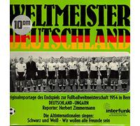 div. Künstler - WELTMEISTER DEUTSCHLAND / 1954 / Bildhülle / Interfunk # 87 968 / 87968 / Deutsche Pressung / 12" Vinyl Langspiel Schallplatte / Originalreportage des Endspiels zur Fußballweltmeisterschaft 1954 in Bern / DEUTSCLAND - UNGARN / Reporter: Herbert Zimmermann / Die Altinternationalen singen: Schwarz und Weiß - Wir wollen alle Freunde sein /