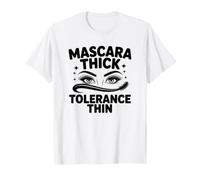 Diva Attitude Mascara Thick Tolerance Thin MUA Introvert T-Shirt
