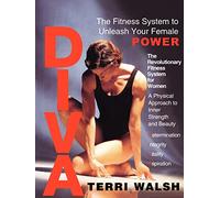 Diva: The Fitness System to Unleash Your Female Power