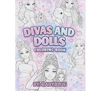 Divas and Dolls Coloring Book