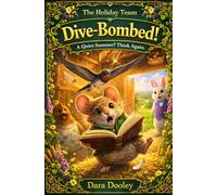Dive-Bombed! (The Holiday Team)