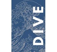 Dive Log Book: Scuba Diving Journal With Minimal Waves Design For Beginner, Intermediate and Experienced Divers To Log Over 100 Dives