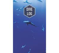 Dive Log: Logbook for 100 Dives / Cover: Shark