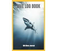 Dive Logbook 100 Dives Journal
