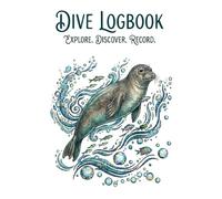 Dive Logbook: Seal Edition | Professional Dive Tracker & Journal | For 100 Dives