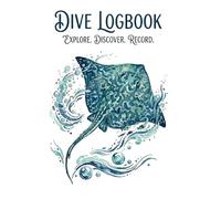 Dive Logbook: Stingray Edition | Professional Dive Tracker & Journal | Artistic 6x9 Paperback | For 100 Dives