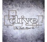 Dive - Truth About Us