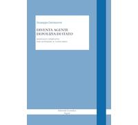 Diventa agente di polizia di stato. Manuale completo per superare il concorso