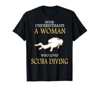 Diver Gift- Never Underestimate Woman Love Scuba Diving T-Shirt