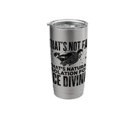 Diver That's Not Fat Thats Natural Isolation for Ice Diving Stainless Steel Insulated Tumbler