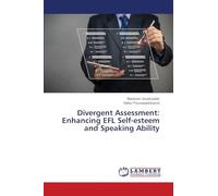 Divergent Assessment: Enhancing EFL Self-esteem and Speaking Ability