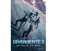Divergente 3/Au-dela du mur
