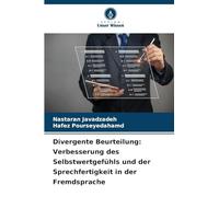 Divergente Beurteilung: Verbesserung des Selbstwertgefühls und der Sprechfertigkeit in der Fremdsprache