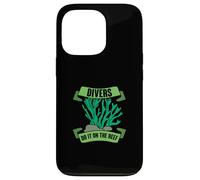 Divers Do It on the Reef - Scuba Dive - Scuba Diver Case for iPhone 13 Pro
