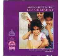 Diverse - Aux Sources du Rai.les Cheikh