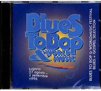 Diverse - Blues to Bop & World Music: Blues + Gospel Selection 1996