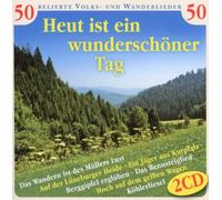 Diverse Chöre - Heut Ist Ein Wunderschöner Tag