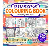 Diverse Colouring Book for adults and teens. 100 colouring pages. MULTI-THEME. Share the fun with friends and family!: Portraits, Animals, Nature, ... more, in Various Styles and Difficulty Levels