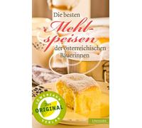Diverse Die besten Mehlspeisen der österreichischen Bäuerinnen (Hardback)