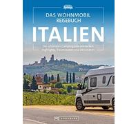 Diverse Diverse Campingführer - Das Wohnmobil Reisebuch Italien: Die (Hardback)
