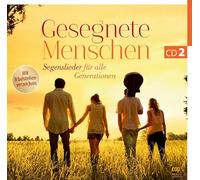 diverse - Gesegnete Menschen - Segenslieder für alle Generationen CD 2