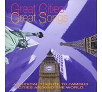 Various - Great Cities, Great Songs - A Musical Tribute To Famous Cities Around The World