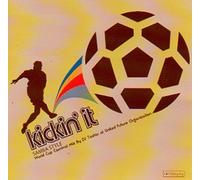 Compilation - Kickin' It