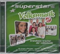 Diverse - Superstars - Volksmusik 2 - Brandneue Kracher der Volksmusik