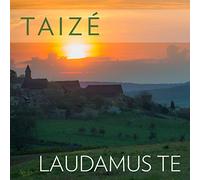 Diverse - Taize: Laudamus Te