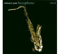 Various - Totally Jazz Saxophone Vol. 2