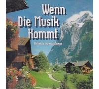 Diverse - Wenn die Musik kommt - Beliebte Heimatklänge (Int 815.262)