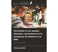 Diversidad en los equipos docentes: coenseñanza en la enseñanza de idiomas en la NMS: Área: Actitud profesional